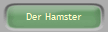 Der Hamster